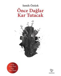 Önce Dağlar Kar Tutacak