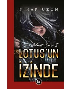 Kehanet Serisi 1 - Lotus'un İzinde