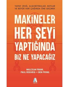 Makineler Her Şeyi Yaptığında Biz Ne Yapacağız