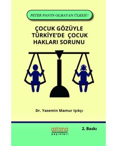 Çocuk Gözüyle Türkiye'de Çocuk Hakları Sorunu
