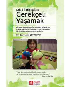 Etkili İletişim Gerekçeli Yaşamak