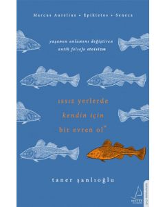 Issız Yerlerde Kendin İçin Bir Evren Ol