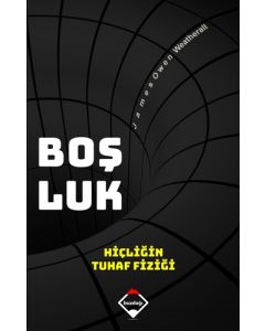 Boşluk: Hiçliğin Tuhaf Fiziği