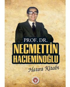 Prof. Dr. Necmettin Hacıeminoğlu Hatıra Kitabı
