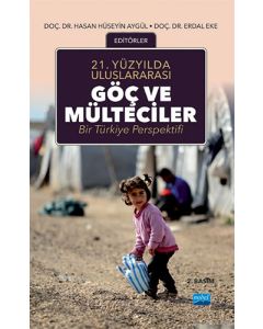 21. Yüzyılda Uluslararası Göç ve Mülteciler
