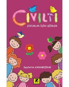 Cıvıltı - Çocuklar İçin Şiirler