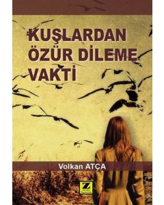 Kuşlardan Özür Dileme Vakti