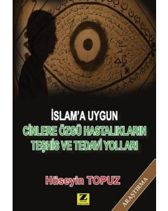 İslam'a Uygun Cinlere Özgü Hastalıkların Teşhis ve Tedavi Yolları
