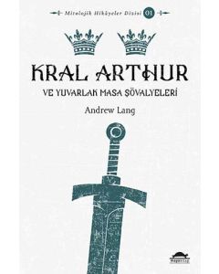 Kral Arthur ve Yuvarlak Masa Şövalyeleri
