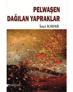 Pelwaşen Dağılan Yapraklar