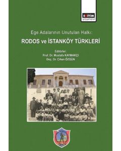 Ege Adalarının Unutulan Halkı: Rodos ve İstanköy Türkleri