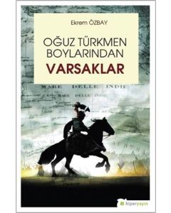 Oğuz Türkmen Boylarından Varsaklar