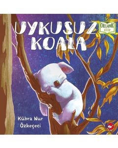 Uykusuz Koala (Ciltli)