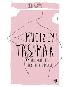 Mucizeyi Taşımak