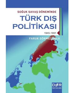 Soğuk Savaş Döneminde Türk Dış Politikası