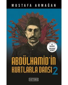 Abdülhamid'in Kurtlarla Dansı 2