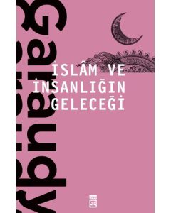 İslam ve İnsanlığın Geleceği