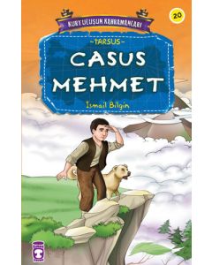 Kurtuluşun Kahramanları 2 - Casus Mehmet (20. Kitap)