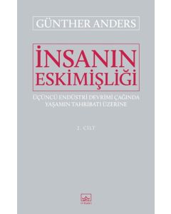 İnsanın Eskimişliği Cilt - 2