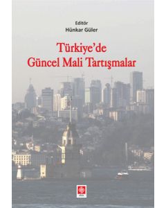Türkiye'de Güncel Mali Tartışmalar