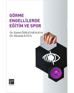 Görme Engellilerde Eğitim ve Spor