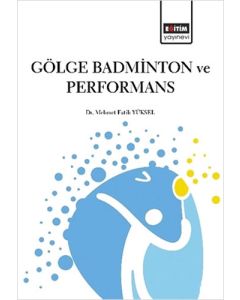 Gölge Badminton ve Performans
