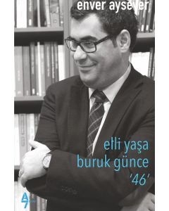 Elli Yaşa Buruk Günce 46