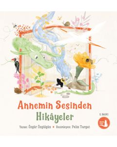 Annemin Sesinden Hikayeler 