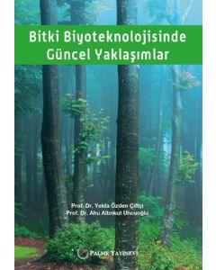 Bitki Biyoteknolojisinde Güncel Yaklaşımlar