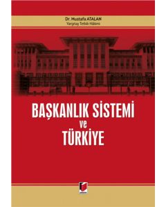 Başkanlık Sistemi ve Türkiye (Ciltli)