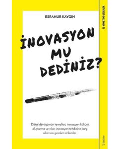 İnovasyon mu Dediniz?