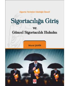 Sigortacılığa Giriş ve Güncel Sigortacılık Hukuku