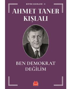 Ben Demokrat Değilim