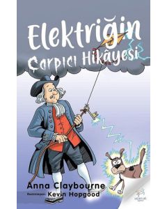 Elektriğin Çarpıcı Hikayesi