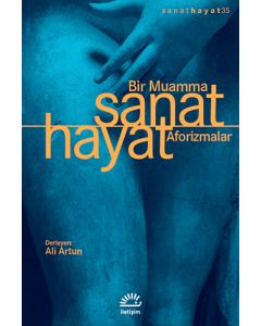 Bir Muamma: Sanat Hayat