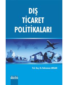 Dış Ticaret Politikaları