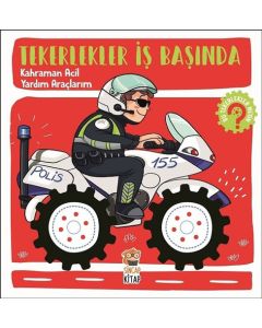Kahraman Acil Yardım Araçlarım-Tekerlekler İş Başında