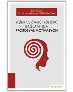 Kişilik ve Örgüt Kültürü Bağlamında Prososyal Motivasyon