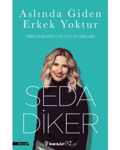 Aslında Giden Erkek Yoktur
