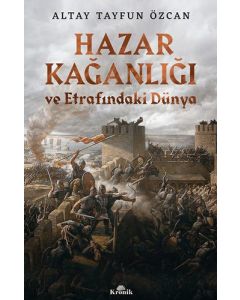 Hazar Kağanlığı ve Etrafındaki Dünya