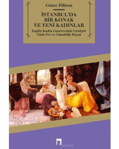 İstanbul’da Bir Konak ve Yeni Kadınlar