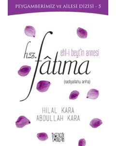 Ehl-i Beyt'in Annesi Hz. Fatıma