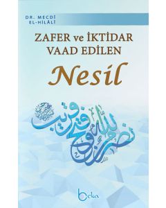 Zafer ve İktidar Vaad Edilen Nesil