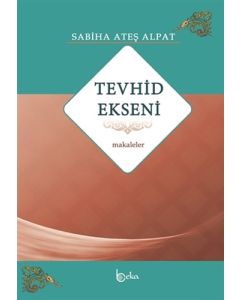 Tevhid Ekseni - Makaleler