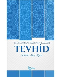 Müslüman Kadının Davası Tevhid