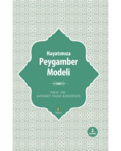 Hayatımıza Peygamber Modeli