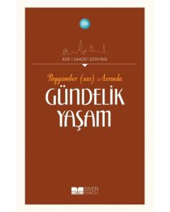 Peygamber Asrında Gündelik Yaşam
