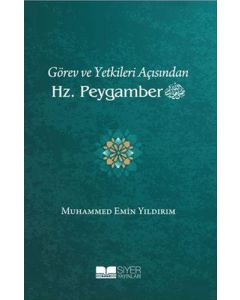 Görev ve Yetkileri Açısından Hz. Peygamber