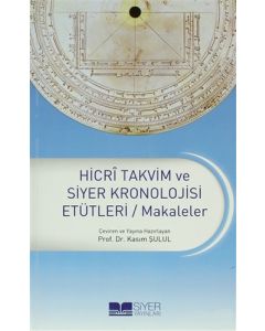 Hicri Takvim ve Siyer Kronolojisi Etütleri / Makaleler