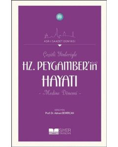 Çeşitli Yönleriyle Hz. Peygamber'in Hayatı